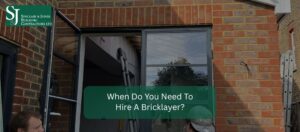When Do You Need To Hire A Bricklayer