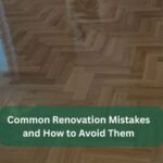 Common Renovation Mistakes and How to Avoid Them